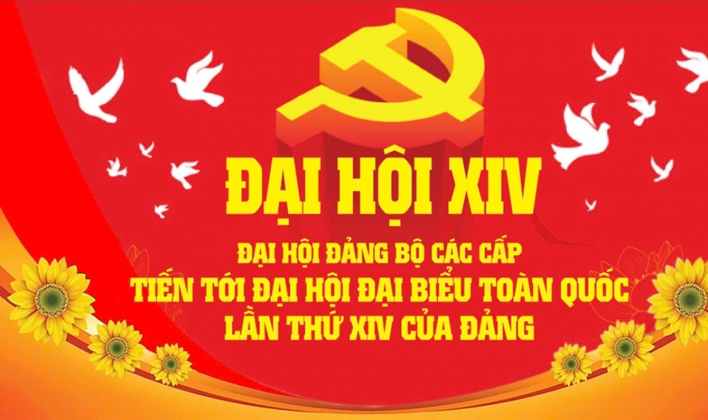Đại hội đại biểu toàn quốc lần thứ XIV của Đảng: Dấu mốc lịch sử mở ra kỷ nguyên vươn mình của dân tộc